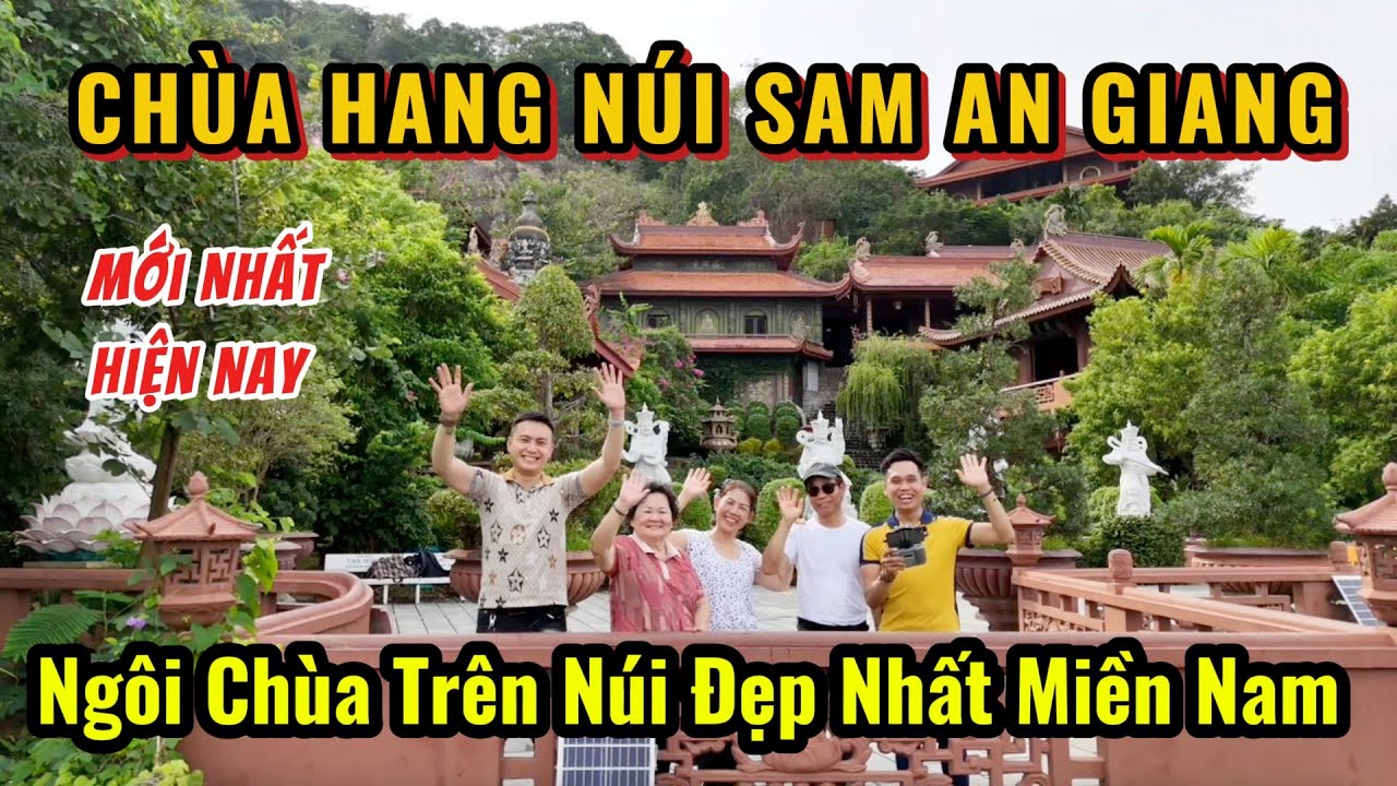 Chùa Hang Núi Sam Châu Đốc An Giang Mới Nhất Hiện Nay | Ngôi Chùa Trên Núi Đẹp Nhất Miền Nam