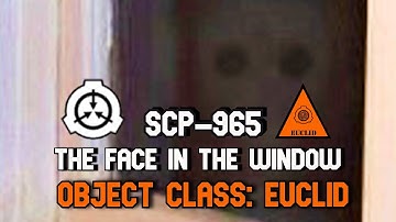SCP Decoded Reading: SCP-965 The Face in the window