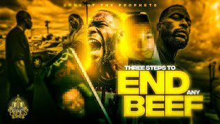 3 Steps To End Internet Beef: Part 1 🔥🔥