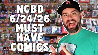 NEW COMIC BOOK DAY 6/24/26 MUST HAVE PICK UPS