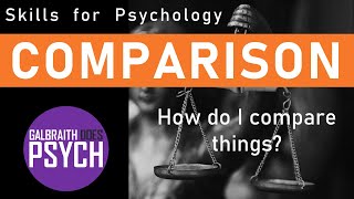 Comparing in Psychology - Review / Revision - AQA Psychology - Writing Comparison