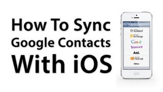 [iOS Advice] How To Sync Google Contacts With Your iPhone