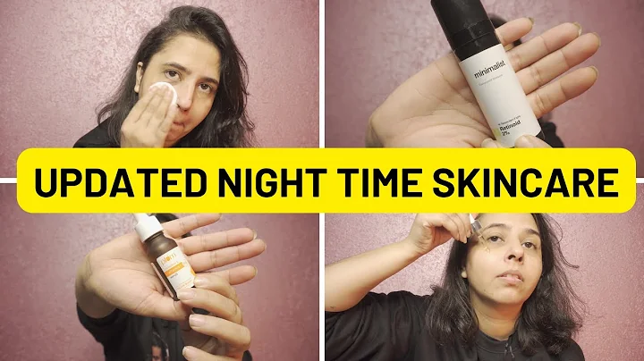 My Detailed Updated Nighttime Skincare Routine | Get Unready With Me |