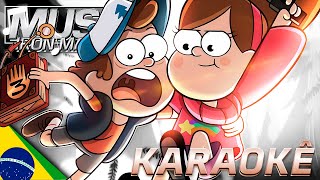 [KARAOKÊ] Rap do Dipper e Mabel (Gravity Falls) - BEM-VINDO A GRAVITY FALLS | IRON MASTER