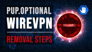 Pup.optional.wirevpn Removal Steps Tutorial Video