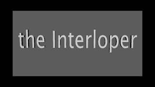 the interloper