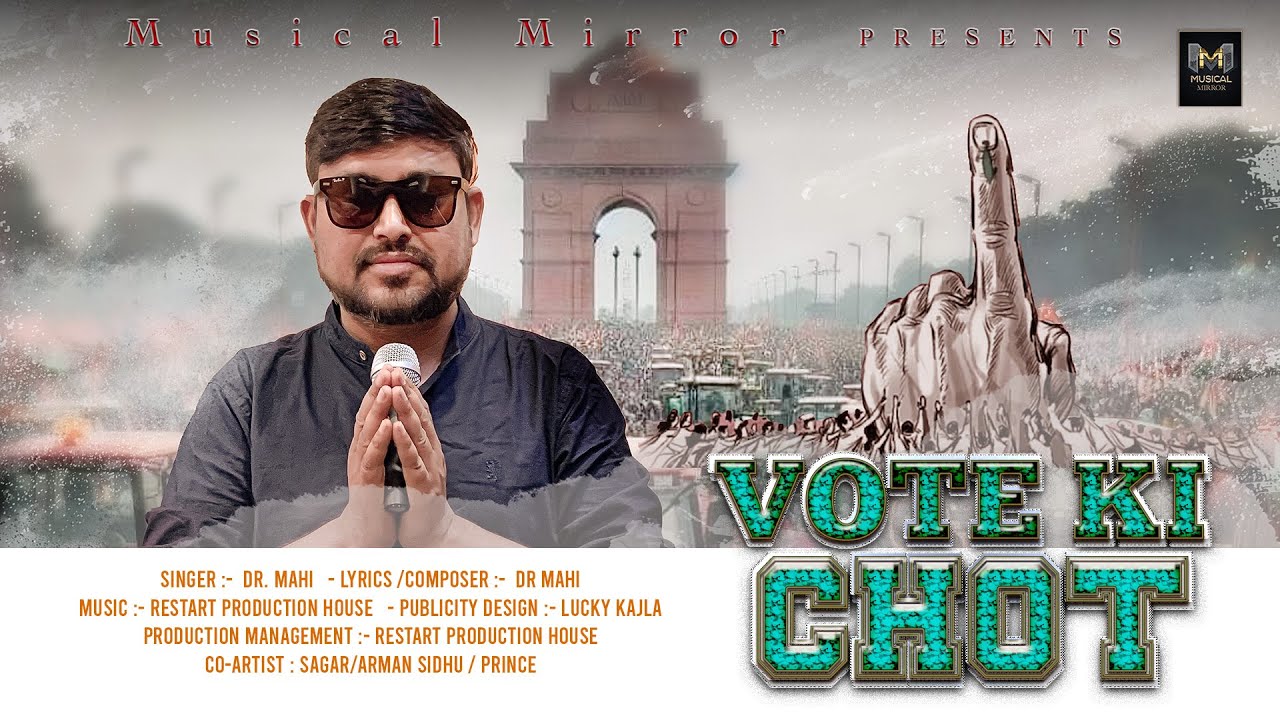 VOTE KI CHOT-Dr Mahi (Official Video) Restart Production House | New Hindi Song 2024 | Election song