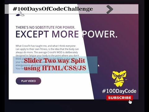 Slider Two Way Split using HTML/CSS/JAVASCRIPT | 100DayCode