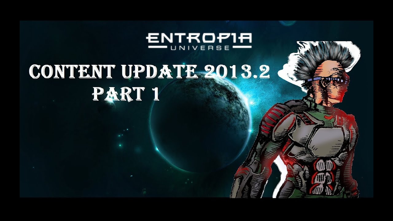 Entropia Universe Content Update 2013 2 - Part 1