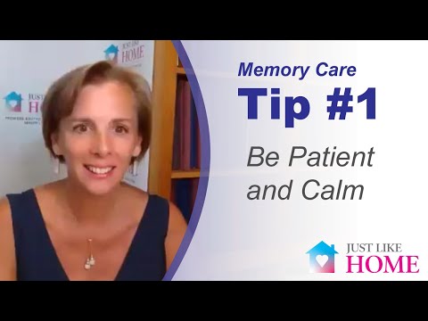 Deirdre Virvo, Memory Care Tip 1: Be Patient and Calm