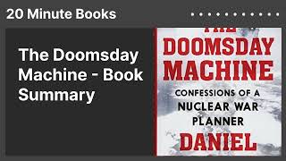 The Doomsday Machine - Book Summary