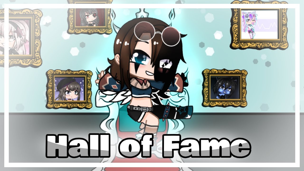 Hall of Fame || GCMV || 10k sub special || F.t  @SukieOnline, @RosyClozy & More! ||