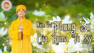 Niềm Vui Phụng Sự Của Ruma Tu Sỹ