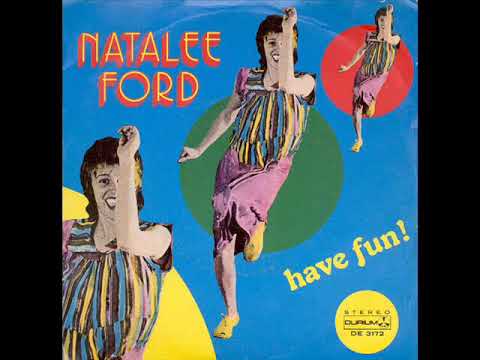 Natalee Ford — NATALEE FORD       HAVE FUN       1981