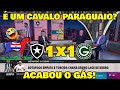 ACABOU O GÁS! - BOTAFOGO 1x1 GOIÁS - O CAVALO CANSOU VÃO PERDER O TÍTULO!