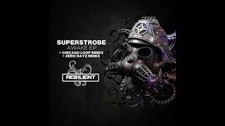 Superstrobe - Awake (Original Mix)