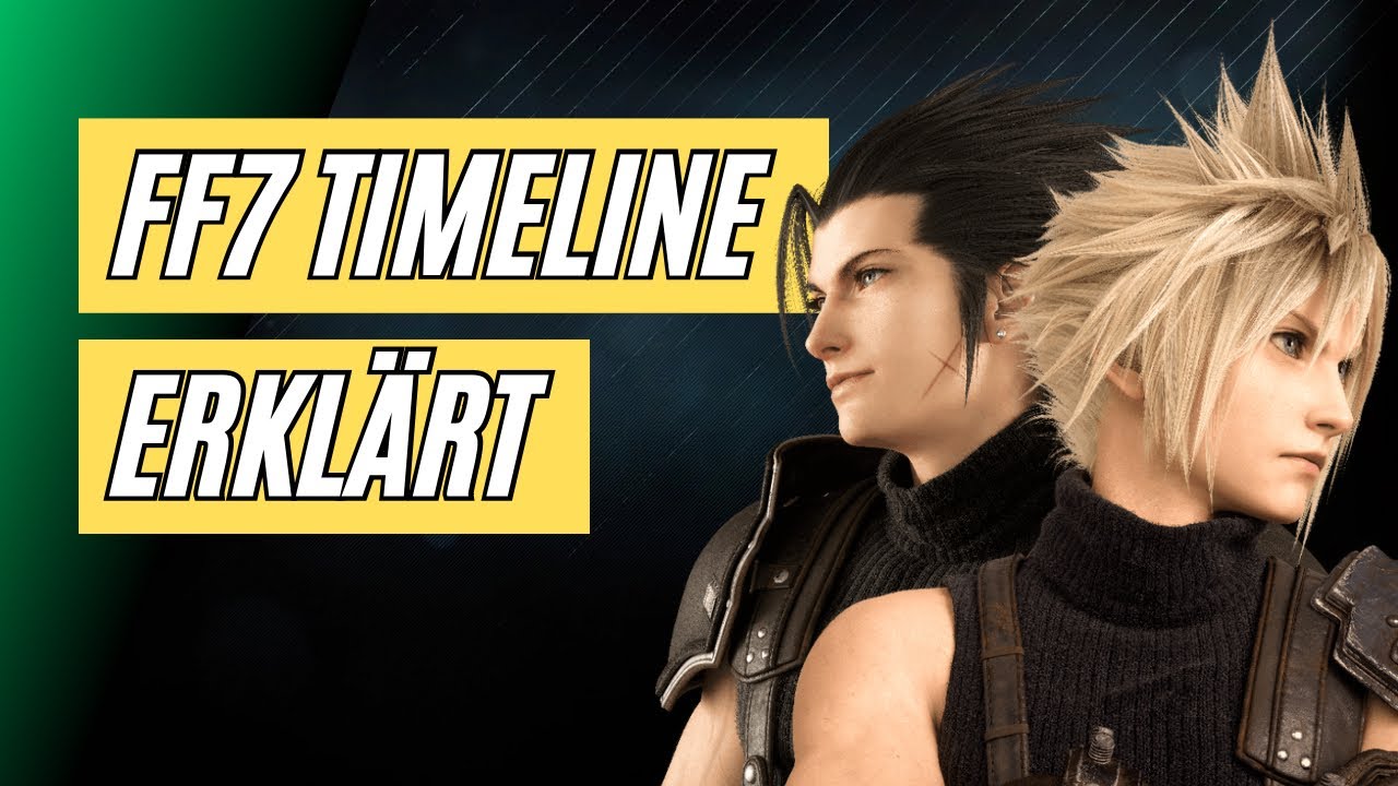 Final Fantasy VII Timeline erklärt – In welcher Reihenfolge spielt man die Games?
