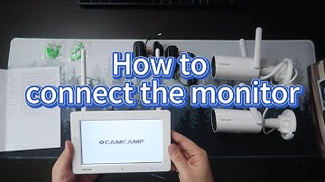 Camcamp SC27 security camera : How to connect the monitor