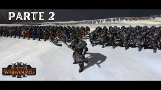 Total War: Warhammer III, Immortal Empires, Ulfric Grondal. Parte 2