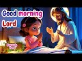 Bible Song For Kids Good Morning Lord Praise Worship Song For Toddlers Children