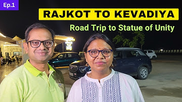 Rajkot to Kevadia Statue of Unity | Night Drive | Roving Family