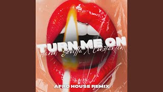 Turn Me On (Afro House Remix)