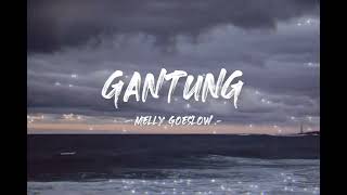 Gantung lirik  Melly Goeslaw