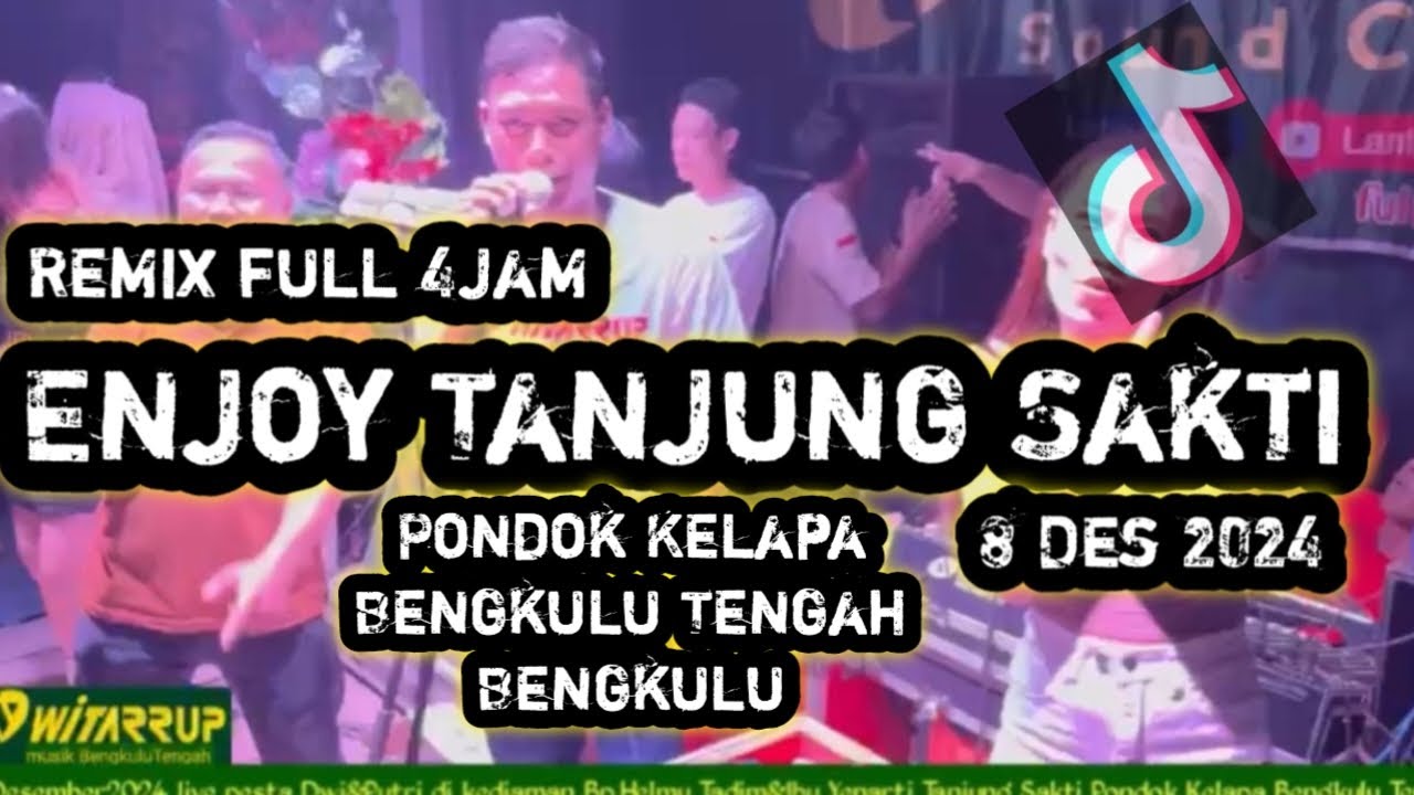 REMIK FULL 4jam ENJOY Tanjung Sakti Pondok Kelapa Bengkulu Tengah
