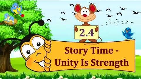 2.4 Story Time - Unity Is Strength