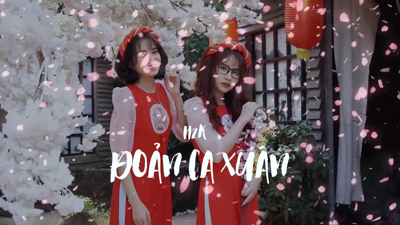 Đoản Ca Xuân - H2K - youtube