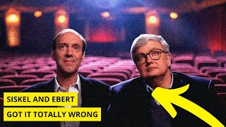 10 Times Siskel and Ebert Got It TOTALLY Wrong
