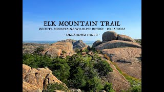 Hiking the Beautiful Wichita Mountains of Southwestern Oklahoma  Elk Mountain Trail and Wapiti Cave