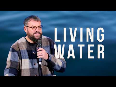 Living Water // Ps John Pearse