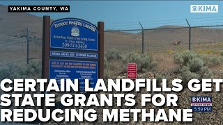 Yakima County landfills receive state funding to reduce methane emissions