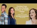 Turning Your Gifts Into Healing, Purpose & Global Change with Levi and Steph Ware