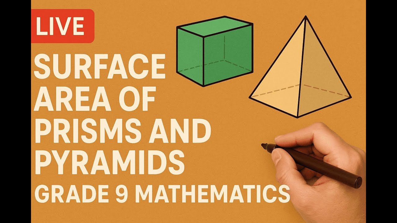 GRADE 9 MATHEMATICS - SURFACE AREA OF PRISMS AND PYRAMIDS - YouTube