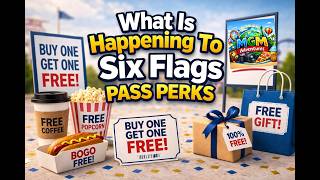 What Is Happening To Six Flags Pass Perks?