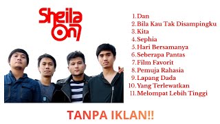 Lagu Terbaik Sheila On 7 Sepanjang Masa | Full Album Tanpa Iklan