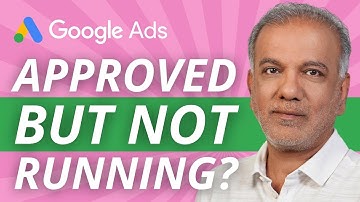 Google Ads Approved But Not Running - Google Ads Approved But No Clicks & Only Two Impressions?