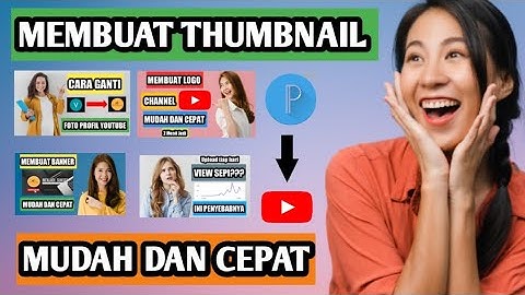 CARA MEMBUAT THUMBNAIL YOUTUBE KEREN DI HP ANDROID