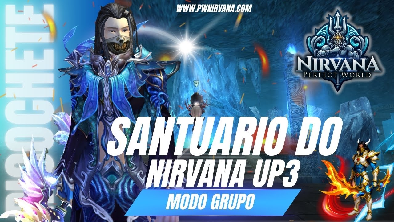 APRENDA A FAZER O SANTUARIO DO NIRVANA UP3 MODO GRUPO NO PERFECT WORLD NIRVANA !!!
