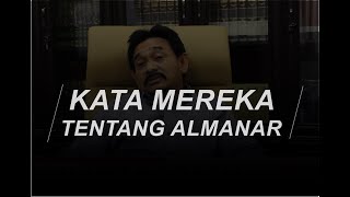 Kata Mereka Tentang Almanar