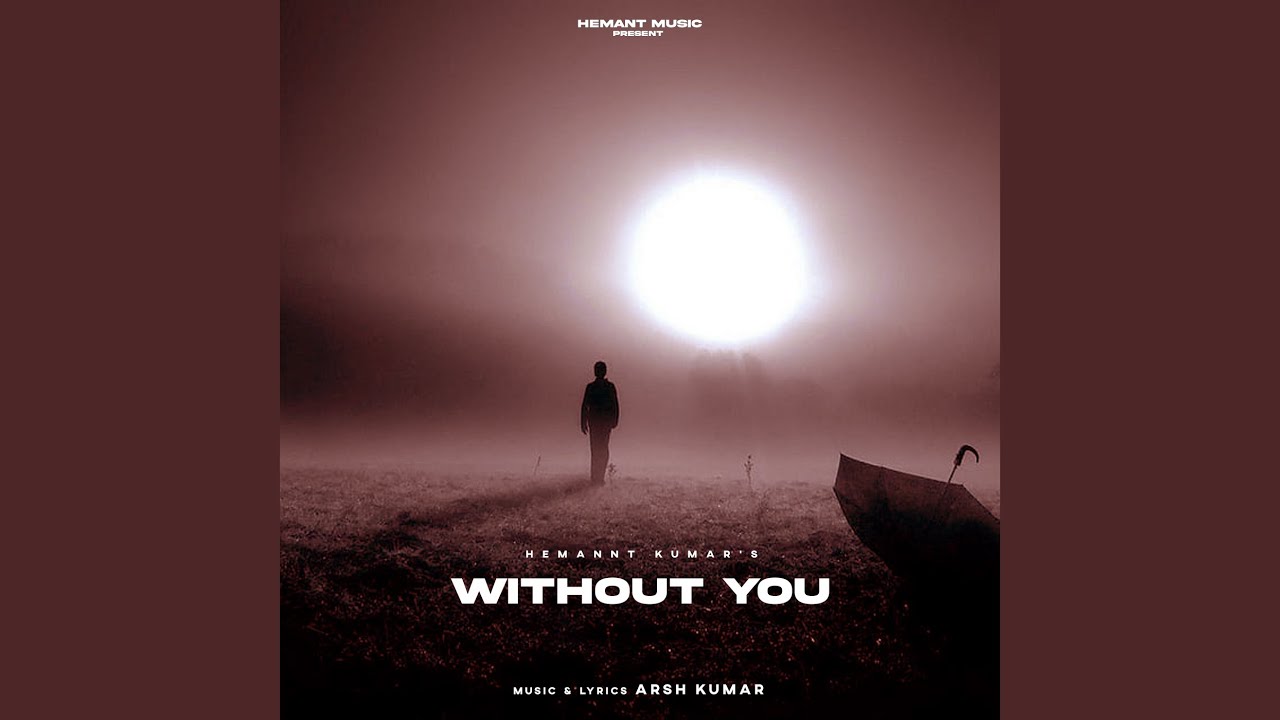 Watch Without You on YouTube Watch Without You on YouTube