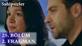 Sahipsizler 25.Bölüm 2.Fragman Azi̇ze İstanbuldan Ayriliyor