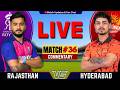 🔴Rajasthan vs Hyderabad, 36th Match IPL 2026 | Live Cricket Match Today | RR vs SRH Live | IPL Match