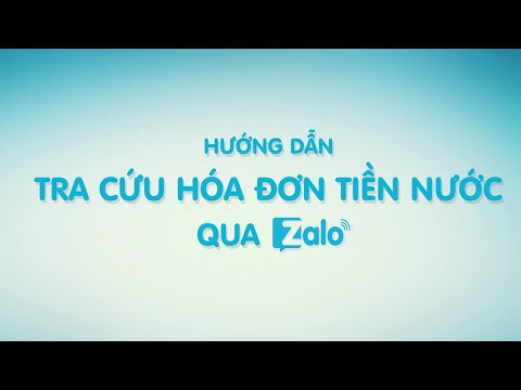 Video CanThoWassco - Tra cứu hóa đơn tiền nước qua Zalo - youtube
