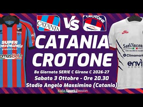 CATANIA vs CROTONE ▪︎ SERIE C 26/27 ▪︎ LIVE REACTION,COMMENTO TELECRONACA CON STATISTICHE IN DIRETTA