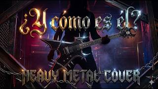 Y cómo es él [Heavy Metal Cover] José Luis Perales - Rock Tributo