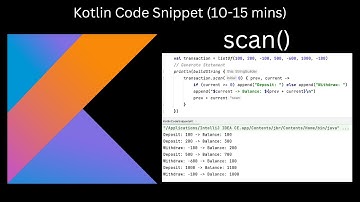 scan() Kotlin Code Snippet (10-15 mins)