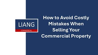 How to Avoid Costly Mistakes When Selling Your Commercial Property